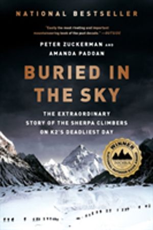 Buried in the Sky - The Extraordinary Story of the Sherpa Climbers on K2's