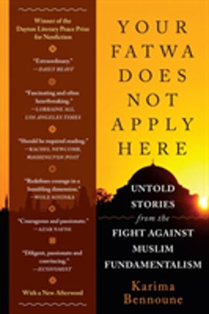 Your Fatwa Does Not Apply Here - Untold Stories from the Fight Against Musl