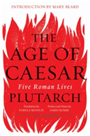 Age of Caesar - Five Roman Lives