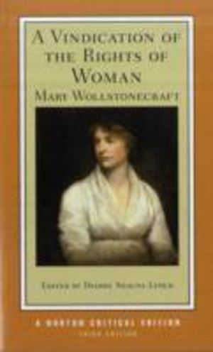 Vindication of the Rights of Woman - A Norton Critical Edition