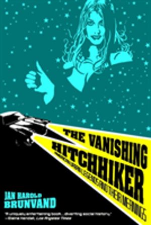 Vanishing Hitchhiker - American Urban Legends and Their Meanings