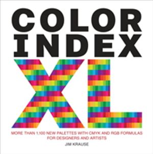 Color Index XL - More than 1100 New Palettes with CMYK and RGB Formulas for