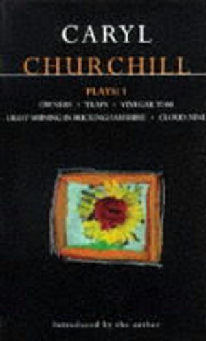 Churchill Plays: 1 - Owners; Traps; Vinegar Tom; Light Shining in Buckingha