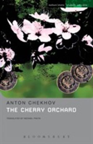 Cherry Orchard - A Comedy in Four Acts
