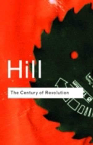 Century of Revolution - 1603ÔÇô1714