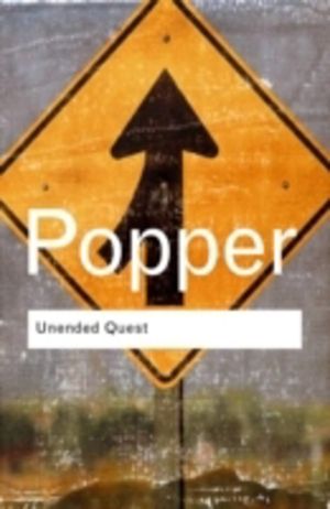 Unended Quest - An Intellectual Autobiography
