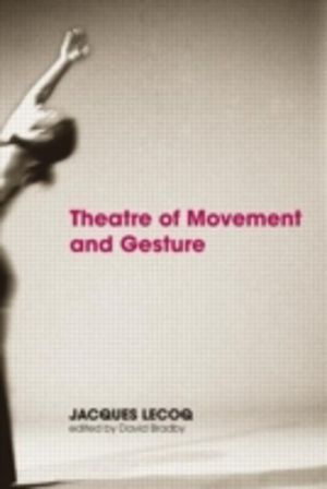 Theatre of Movement and Gesture