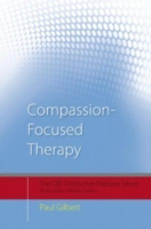 Compassion Focused Therapy - Distinctive Features