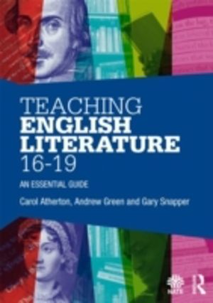 Teaching English Literature 16-19 - An essential guide