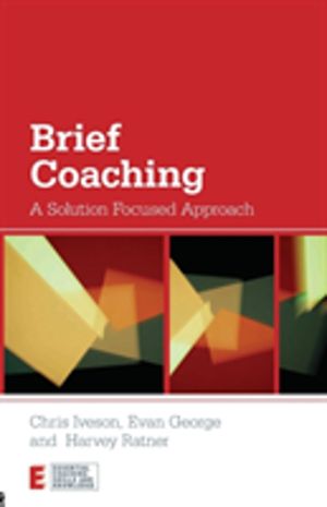 Brief Coaching - A Solution Focused Approach