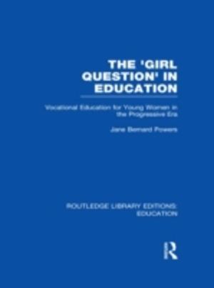 'Girl Question' in Education (RLE Edu F) - Vocational Education for Young W