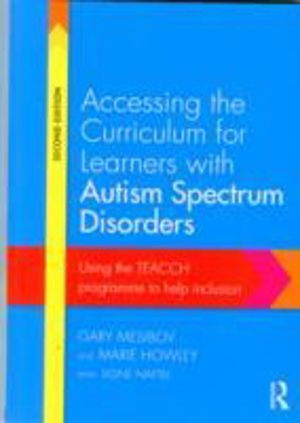 Accessing the Curriculum for Learners with Autism Spectrum Disorders - Usin