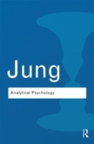 Analytical Psychology - Its Theory and Practice