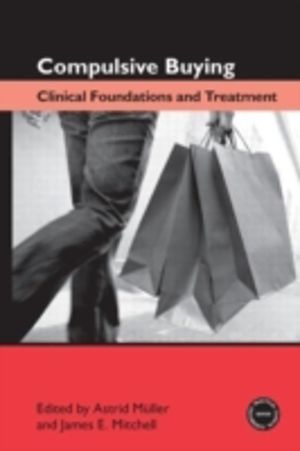 Compulsive Buying - Clinical Foundations and Treatment