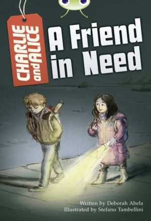 Bug Club Independent Fiction Year 4 Grey B Charlie and Alice A Friend in Ne