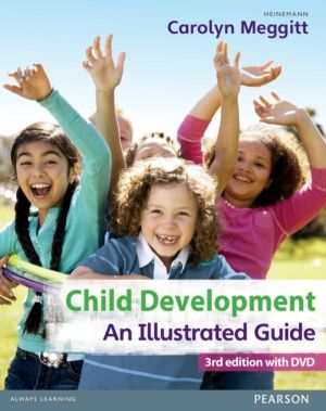 Child Development, An Illustrated Guide 3rd edition with DVD - Birth to 19