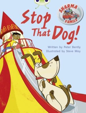 Bug Club Independent Fiction Year Two Purple A Sharma Family: Stop That Dog