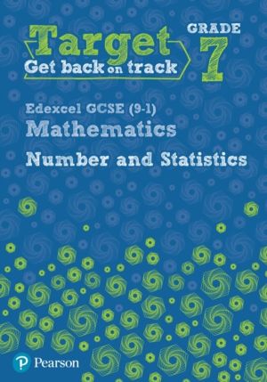 Target Grade 7 Edexcel GCSE (9-1) Mathematics Number and Statistics Workboo