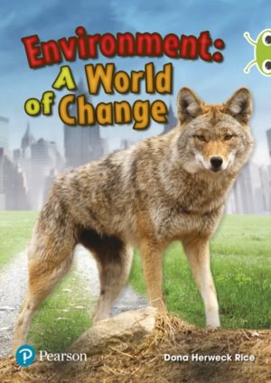 Bug Club Independent Non Fiction Year Two Lime Plus Environment A World of