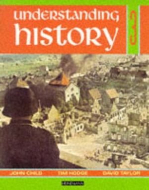 Understanding History Book 3 (Britain and the Great War, Era of the 2nd Wor