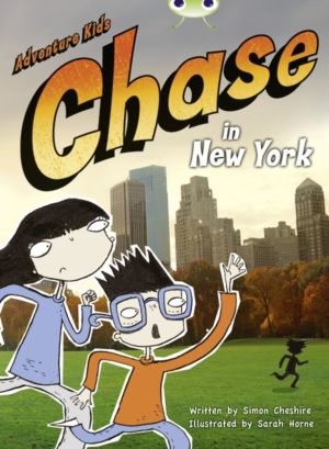 Bug Club Independent Fiction Year Two Orange A Adventure Kids: Chase in New