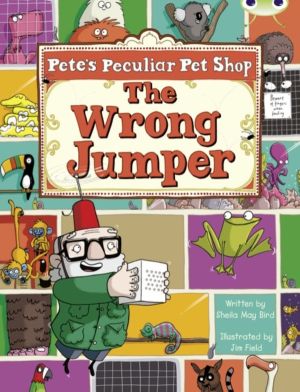 Bug Club Guided Fiction Year Two Purple A Pete's Peculiar Pet Shop: The Wro