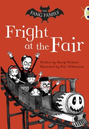 Bug Club Independent Fiction Year Two White A The Fang Family: Fright at th