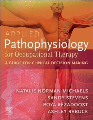 Applied Pathophysiology for Occupational Therapy: A Guide for Clinical Deci