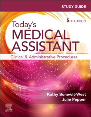Study Guide for Today's Medical Assistant - Clinical and Administrative Pro