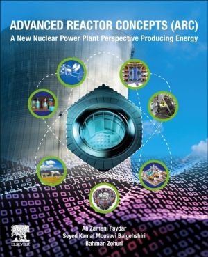 Advanced Reactor Concepts (ARC) - A New Nuclear Power Plant Perspective Pro