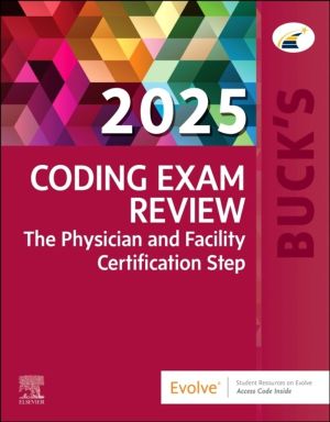 Buck's Coding Exam Review 2025 - The Physician and Facility Certification S
