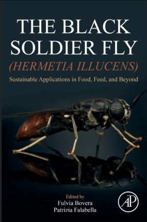 Black Soldier Fly (Hermetia illucens) - Sustainable Applications in Food, F