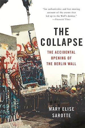 Collapse - The Accidental Opening of the Berlin Wall