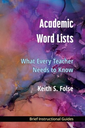 Academic Word Lists - What Every Teacher Needs to Know