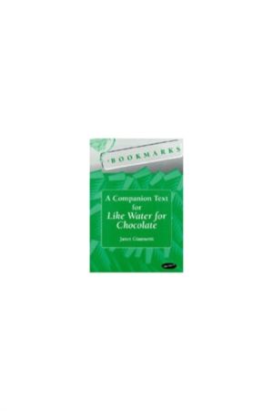 Bookmarks: A Companion Text for Like Water for Chocolate