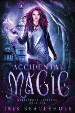 Accidental Magic - Myrtlewood Mysteries book 1