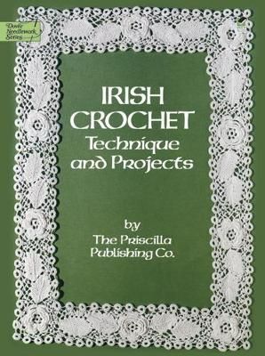 Irish crochet - technique and projects