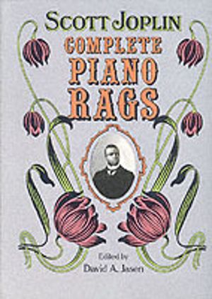 Complete Piano Rags - Edited by David A. Jasen