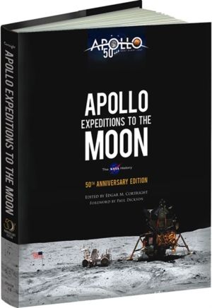 Apollo Expeditions to the Moon - The NASA History 50th Anniversary Edition