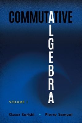 Commutative Algebra Volume 1