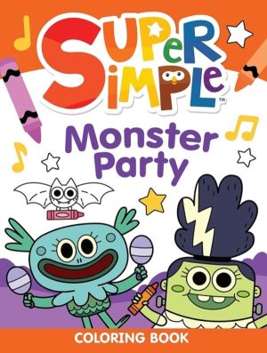Super SimpleÔäó Monster Party Coloring Book