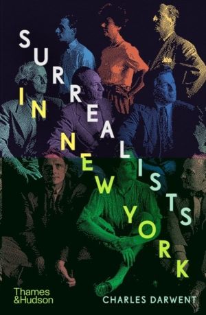 Surrealists in New York - Atelier 17 and the Birth of Abstract Expressionis