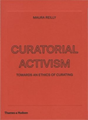 Curatorial Activism - Towards an Ethics of Curating