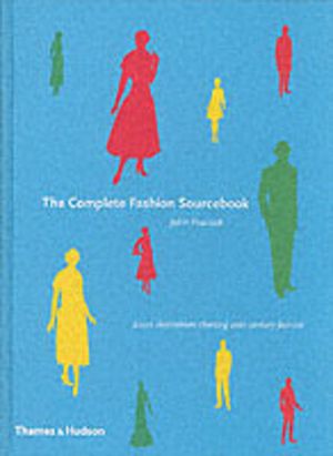 Complete Fashion Sourcebook - 2,000 Illustrations Charting 20th-Century Fas