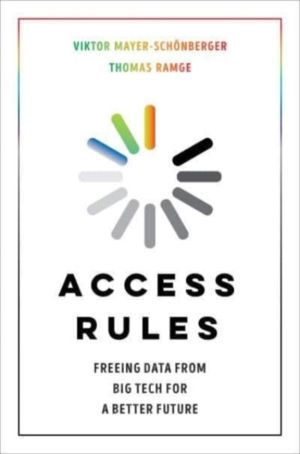 Access Rules - Freeing Data from Big Tech for a Better Future