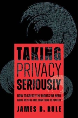 Taking Privacy Seriously - How to Create the Rights We Need While We Still