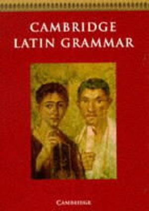Cambridge Latin Grammar