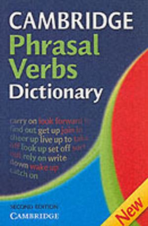 Cambridge Phrasal Verbs Dictionary