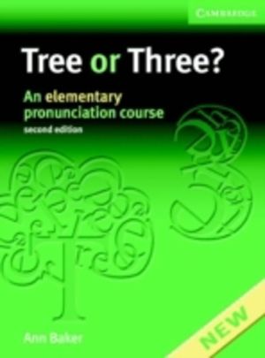 Tree or Three? Student's Book and Audio CD - An Elementary Pronunciation Co