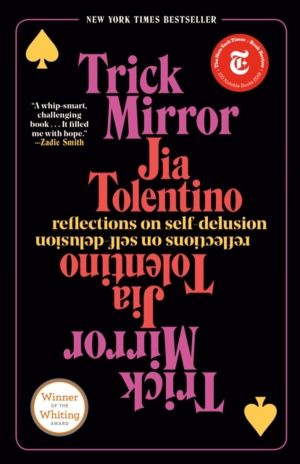 Trick Mirror - Reflections on Self-Delusion